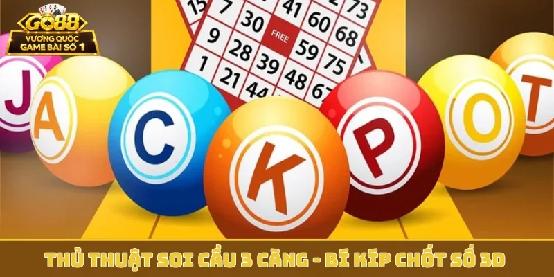 Thủ thuật soi cầu 3 càng